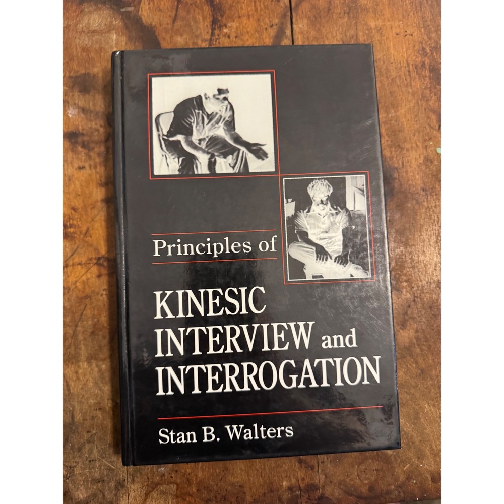 Principles of Kinesic Interview and Interrogation‎ Stan B Walters Hardcover 1996